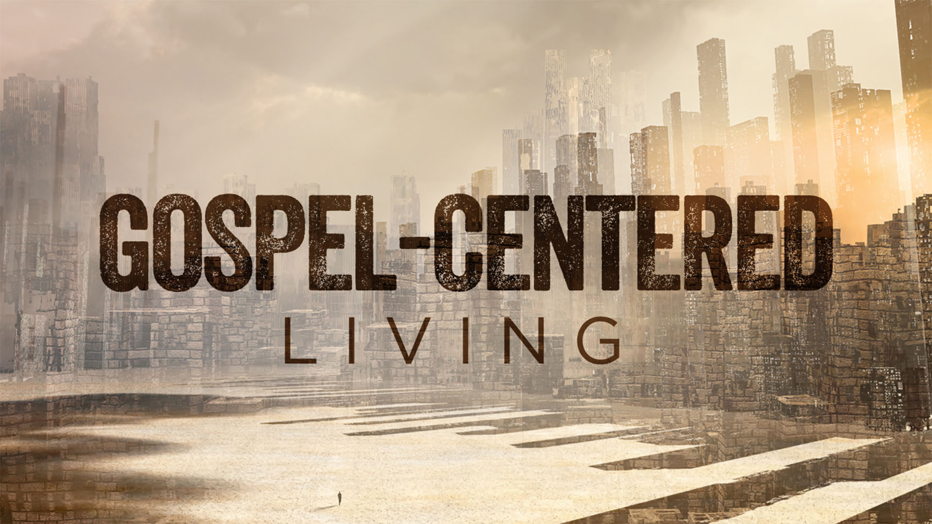 Gospel-Centered Living