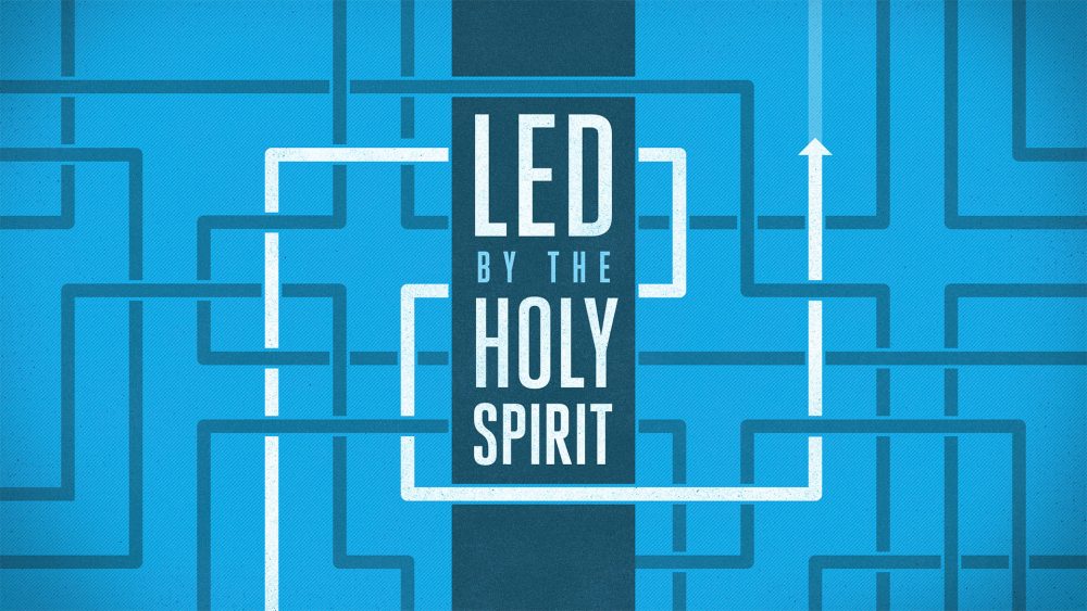 Led By The Holy Spirit