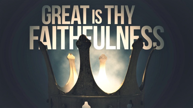 Great Is Thy Faithfulness