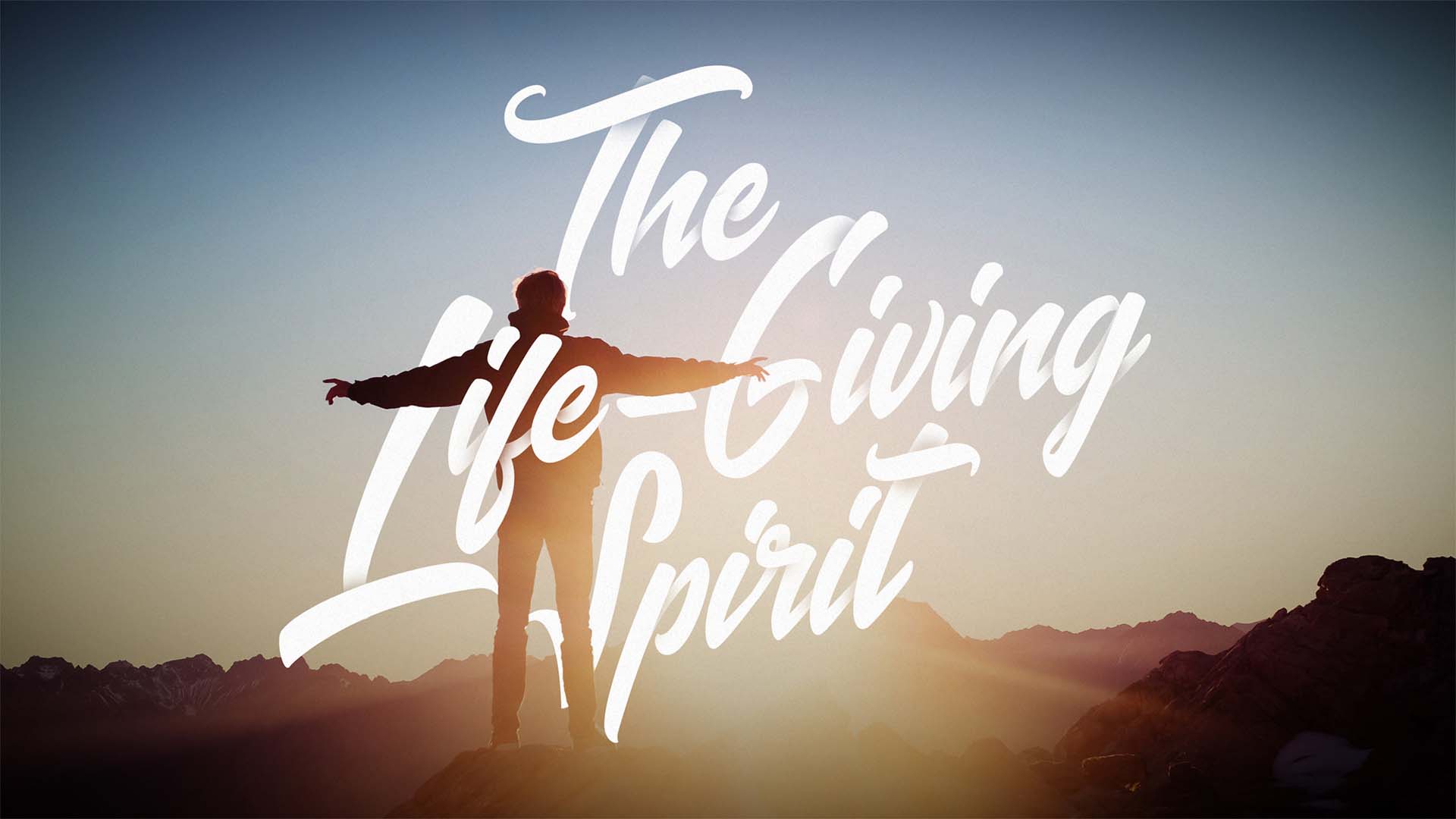 The Life Giving Spirit