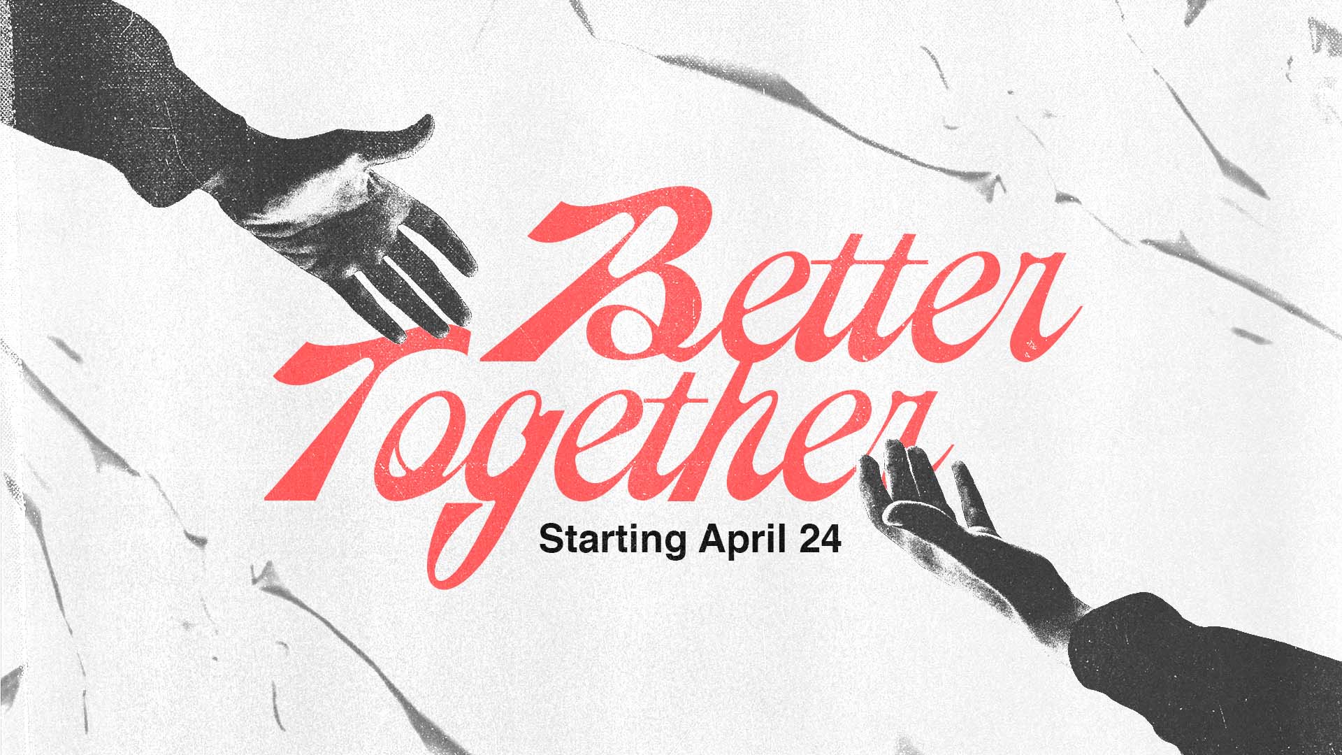 Better Together