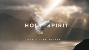 Holy Spirit: Divine Helper